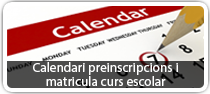Calendari preinscripció i matricules curs escolar